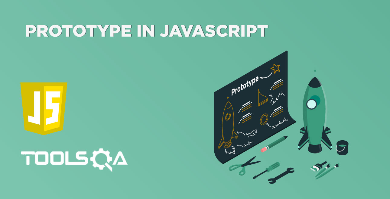 What is Prototype in JavaScript and When & How to use with Examples?